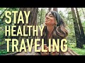 Staying Healthy While Traveling 2