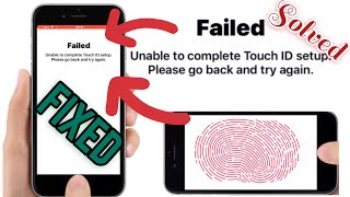 Touch ID Failed or Unable to complete Touch ID