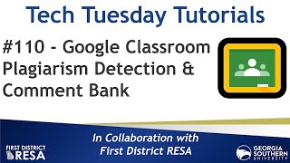 Tech Tuesday #110: Google Classroom Plagiarism Detection & Comment Bank