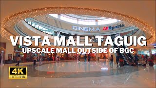 Taguig's Upscale Mall Outside of Bonifacio Global City | Vista Mall Taguig | 4K