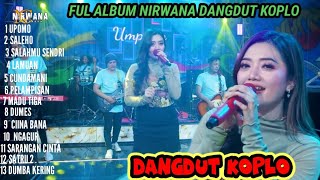 NIRWANA DANGDUT KOPLO FULL ALBUM TERBARU UPOMO  MADU TIGA  SALEHO