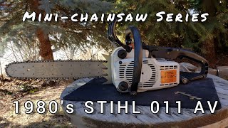 Vintage STIHL 011 AV chainsaw Runnin and Cuttin!