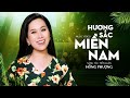 Hương Sắc Miền Nam - Hồng Phượng | MV OFFICIAL