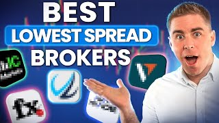 5 Best Brokers for LOW Spread Trading in 2024 | For US \u0026 International Traders