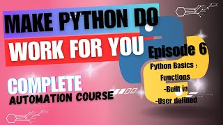 Functions in python || Python basics || Episode 6