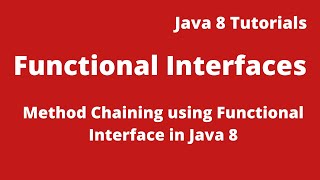 Java 8 Tutorial 14 :- How to use method chaining using Functional Interface in java 8 | TechFreak