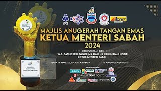 MAJLIS ANUGERAH TANGAN EMAS KETUA MENTERI SABAH 2024