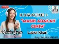 MASIH ADALAH CINTA - [Karaoke] dangdut original - Latief Khan - Nada Pria  @bensmusik