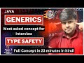 🔥Generic in one video | Java Generic Full concept in 23 min in Hindi
