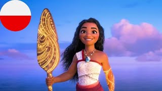 Moana 2 / Vaiana 2 - Beyond (Reprise) (Polish) S\u0026T [HQ]