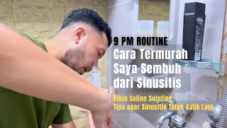 Bikin Saline Solution untuk Sinus Irrigation | Cara Termurah Saya Sembuh dari Sinusitis