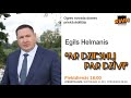 ar dziesmu par dzīvi – egils helmanis