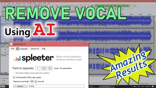 Remove Vocal using AI with Amazing Results