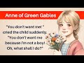 🔥  Learn English Through Interesting Stories  🌟 Anne of Green Gables 📖 English Story || Level 3 🔥🗣️