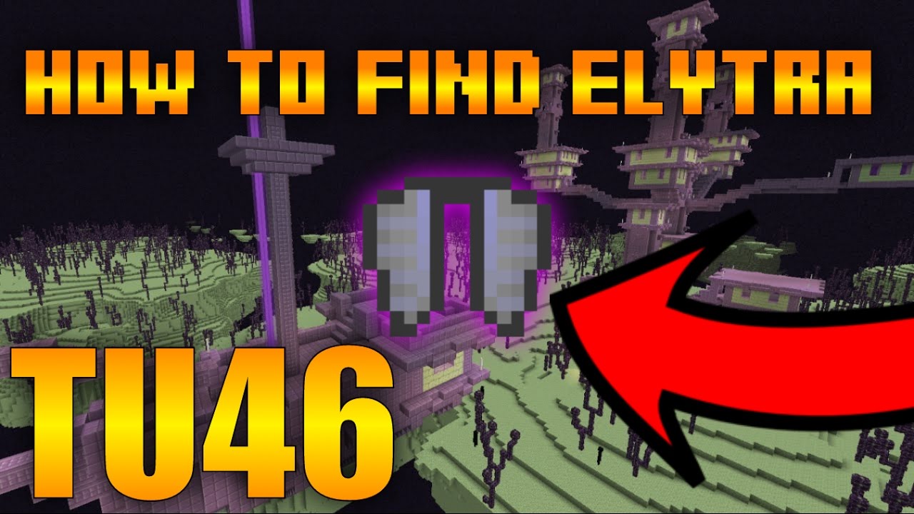 HOW TO FIND THE ELYTRA IN TU46 (Minecraft Xbox 360/One/PS3/PS4/WiiU ...