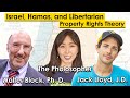 Israel, Hamas, and Libertarian Property Rights Theory with Walter Block, The Pholosopher, Jack Lloyd