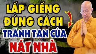 Lấp giếng và Thủ tục lấp giếng đúng cách, tránh rủi ro, điềm xấu cho bản thân và gia đình.