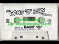 the good o days vol 1 dj baby o chicago house classics mix wbmx