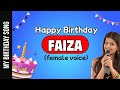 Happy Birthday Faiza - Happy Birthday Song For Faiza - Female Voice