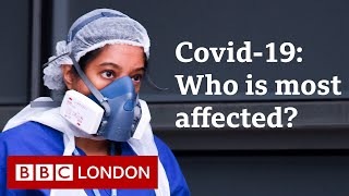 Coronavirus in London: Who’s hit the hardest?