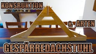 Gespärredachstuhl - Arten und Funktionsweise