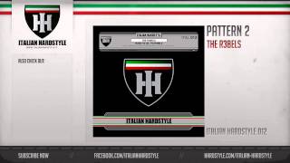 The R3bels - Pattern 2 (HQ Preview)