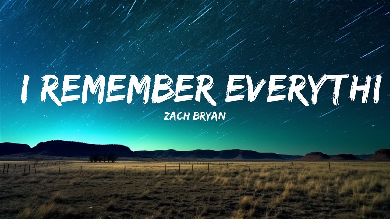 Zach Bryan - I Remember Everything (Lyrics) Feat. Kacey Musgraves ...