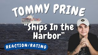 Tommy Prine -- Ships in the Harbor [REACTION/RATING]