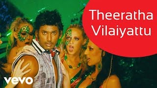 Theeratha Vilayattu Pillai - Theeratha Vilaiyattu Video | Yuvanshankar Raja | Vishal