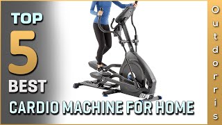 Top 5 Best Cardio Machine for Home Review in 2023