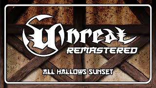 Unreal Soundtrack Remastered -  All Hallows Sunset