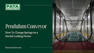 Pendulum Conveyor - How to Change Springs on a Pendul Locking Device