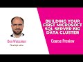 Building Your First Microsoft SQL Server Big Data Cluster Course Preview