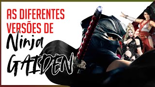 As Diferentes Versões de Ninja Gaiden