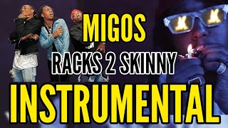 Migos - Racks 2 Skinny [Instrumental W hook]