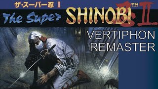 Shinobi III / The Super Shinobi II OST - Vertiphon 2018 Remaster