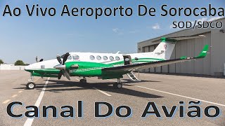 AO VIVO AEROPORTO DE SOROCABA SDCO/SOD  (Aeroporto Bertram Luiz Leupolz) 08/02/2025