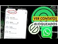 Como ver os contatos bloqueados no WhatsApp 2024 | desbloquear contato WhatsApp