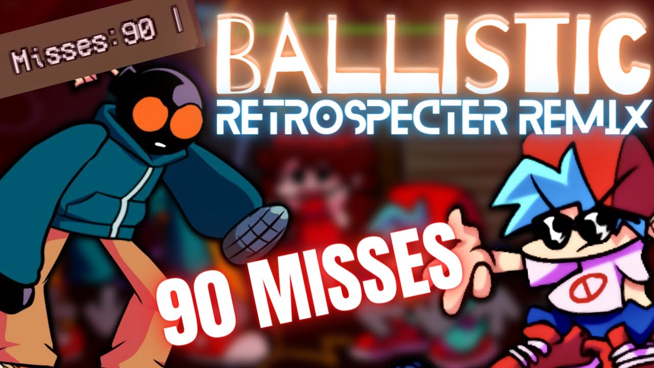 FNF: VS Whitty - Ballistic Retrospecter Remix (90 MISSES!!!!!!!) - YouTube