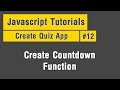 Quiz App - Arabic JavaScript Tuts #12 - Create Countdown Function