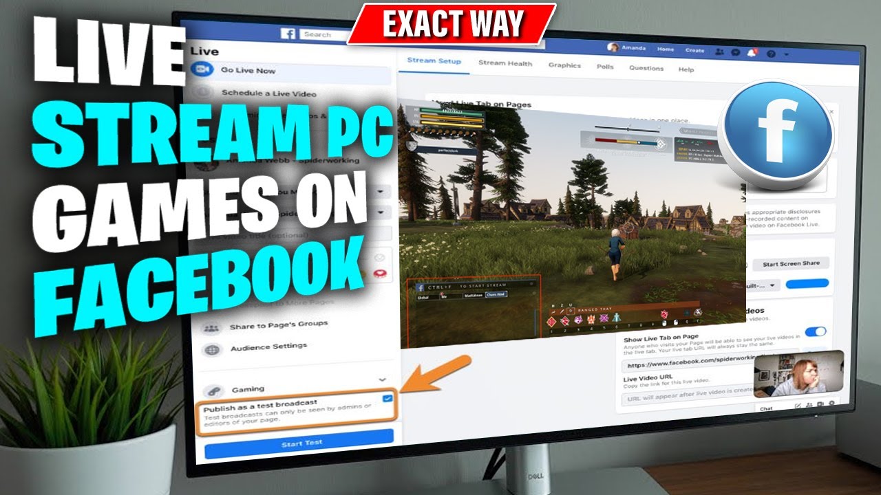How To Live Stream Pc Games On Facebook Youtube