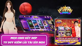 vb777 | link tải vb777 | game đổi thưởng vb777 | tài xỉu vb777 mẹo chơi kết hợp tư duy kiếm lãi