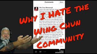 Why I HATE the Wing Chun Community