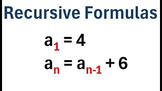 How to Write Recursive Formulas for Sequences