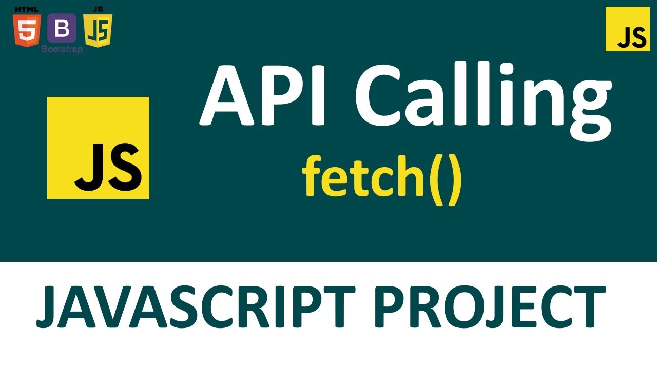 How To Call An API In JavaScript Using Fetch Function - YouTube