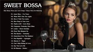 Sweet Bossa Nova Covers Songs | Best Bossa Nova Jazz Love Songs | Bossa Nova for Relaxing