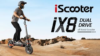 Why the iScooter iX8 is the Best Dual Motor Off-Road Electric Scooter!