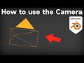 How to Use the Camera in Blender (Tutorial)