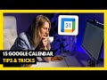 15 Google Calendar Tips & Tricks (2024)