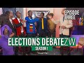 Rinda Aripi | Elections DebateZW | Episode 3